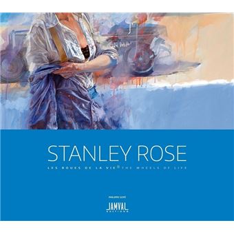 Stanley Rose, Les roues de la vie, The Wheels of Life