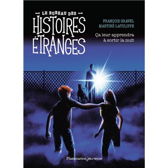 Le bureau des histoires étranges - Ça leur apprendra à sortir la nuit