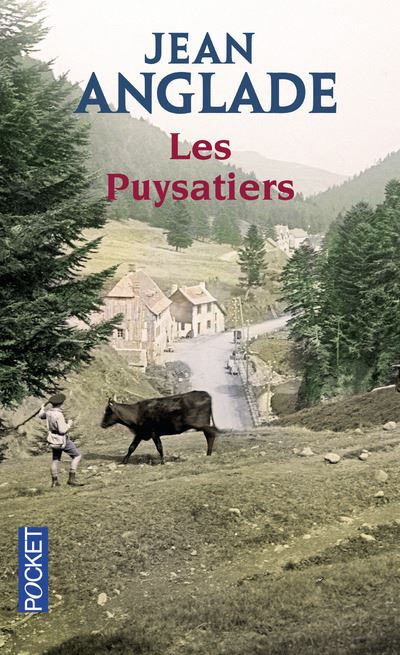 Les puysatiers - Jean Anglade - Poche