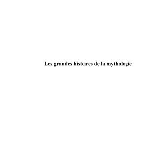 Les grandes histoires de la mythologie