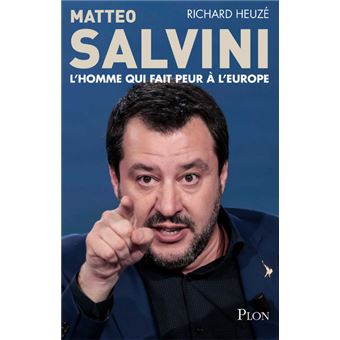 Matteo Salvini, l'homme qui fait peur à l'Europe