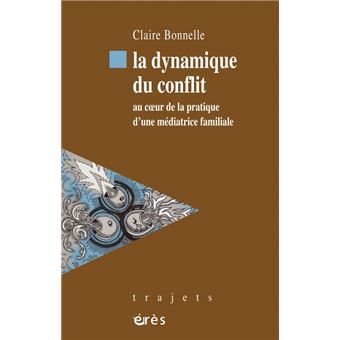 La dynamique du conflit - 1