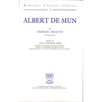 Albert de Mun - 1872-1890 Exigence doctrinale et préoccupations sociales chez un laic catholique