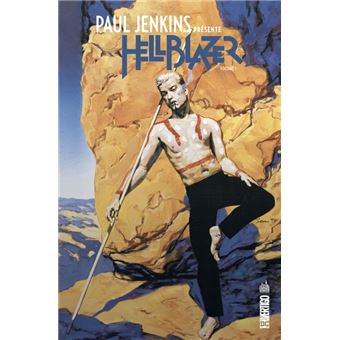 Paul Jenkins présente Hellblazer tome 1