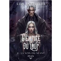 L'empire du loup - 3 - La voix du néant