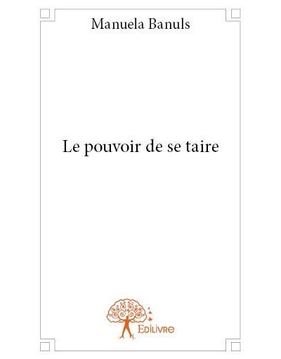 Le pouvoir de se taire