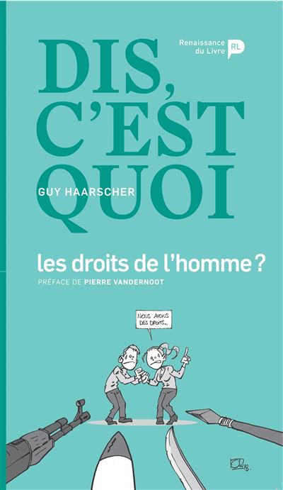 Dis c'est quoi les droits de l'homme