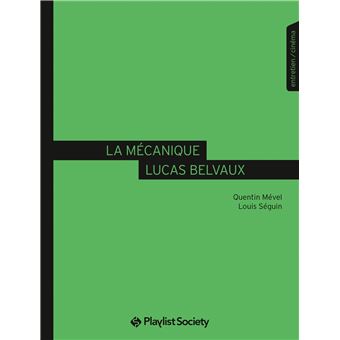 La mécanique Lucas Belvaux