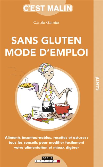 Sans gluten mode d'emploi c'est malin