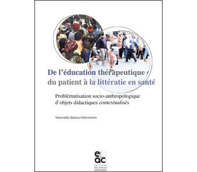 De l’éducation thérapeutique du patient à la littératie en santé