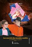 Les secrets des mondes cachés