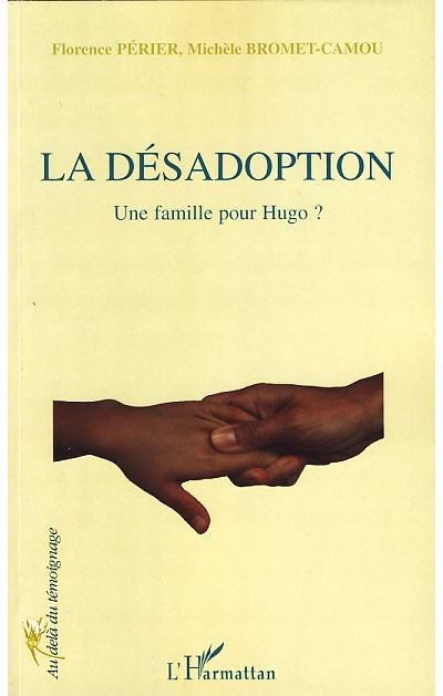 La désadoption, une famille pour Hugo