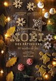 L'Extraordinaire Noël des pâtissiers