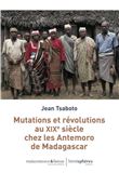 Mutations et révolutions au XIXème siècle chez les Antemoro de Madagascar
