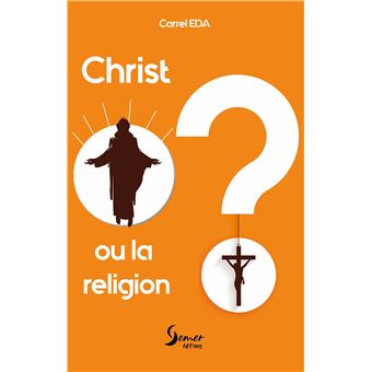 Christ ou la religion ?