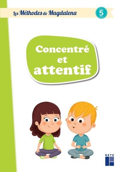 Concentre et attentif