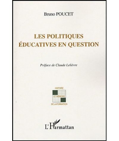 Les Politiques éducatives En Question - Broché - Bruno Poucet - Achat ...