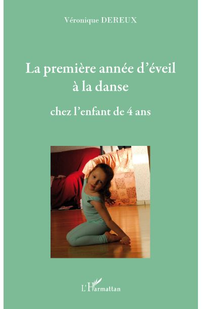 La première année d'éveil à la danse chez l'enfant de 4 ans
