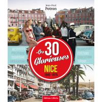 Nice, les trente glorieuses