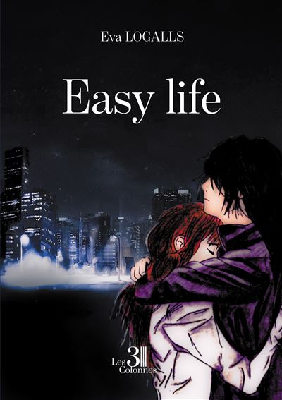Easy life - Eva Logalls - broché