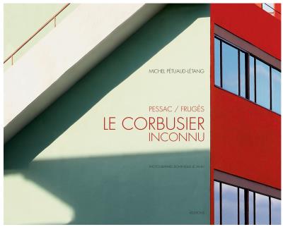 Le Corbusier inconnu
