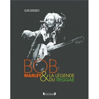 Bob Marley et la légende du reggae