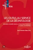 Les outils au service de la déontologie - Regard croisés dans fonction publique et l'entreprise