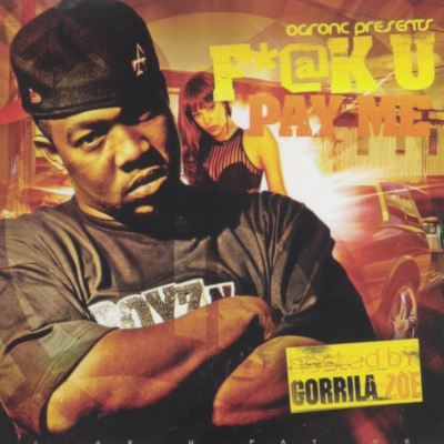 Fuck u pay me gorilla zoe