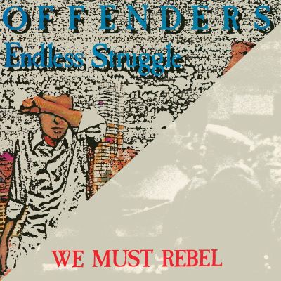 Endless struggle - We must rebel - I hate myself - Bad times