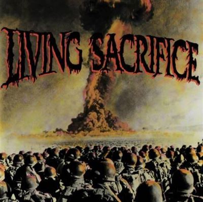 Living Sacrifice 30th Anniversary Edition