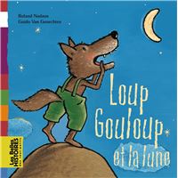 Loup Gouloup et la lune