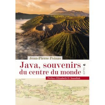 Java, souvenirs du centre du monde