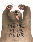 Même plus peur