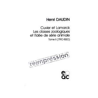 Cuvier et Lamarck - Tome 1