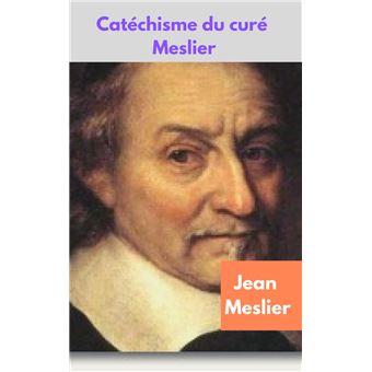 Catéchisme du curé Meslier - 1
