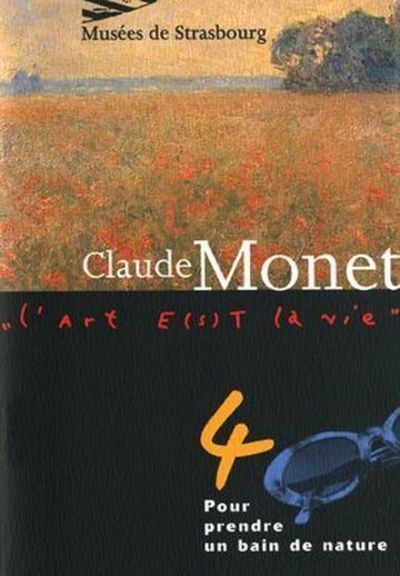 Claude Monet. Pour prendre un bain de nature