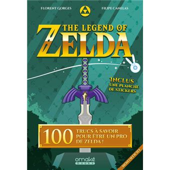 The Legend of Zelda - 100 trucs à savoir pour être un pro de Zelda