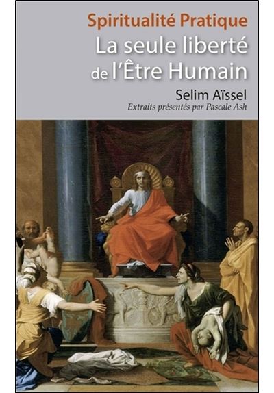 La seule liberté de l'Être Humain