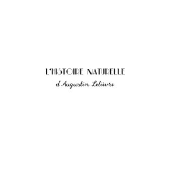 L'Histoire naturelle d'Augustin Lelièvre