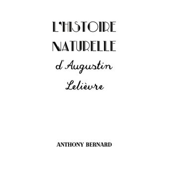 L'Histoire naturelle d'Augustin Lelièvre