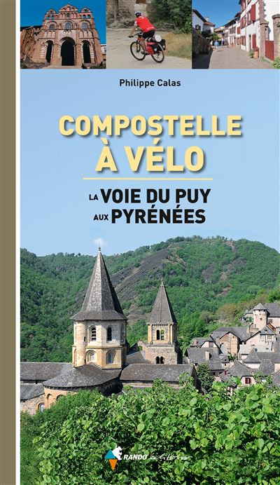 Compostelle à Vélo, la Voie du Puy aux Pyrénées