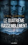 Le quatrième rassemblement