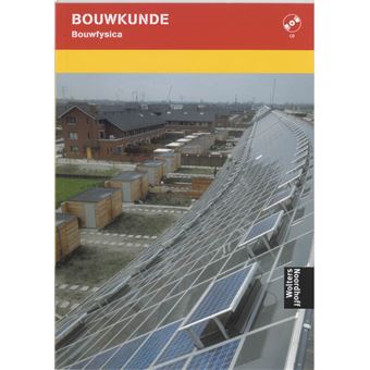 Bouwkunde - Bouwkunde Bouwfysica - A.P.J. Korsten, A.J. Melsen - Broché ...