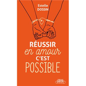 Réussir en amour c'est possible