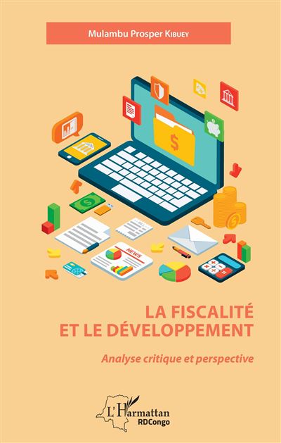 La fiscalite et le developpement analyse critique et persp