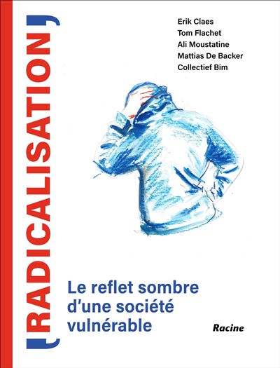 Radicalisation - Erik Claes - broché
