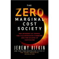 The Zero Marginal Cost Society