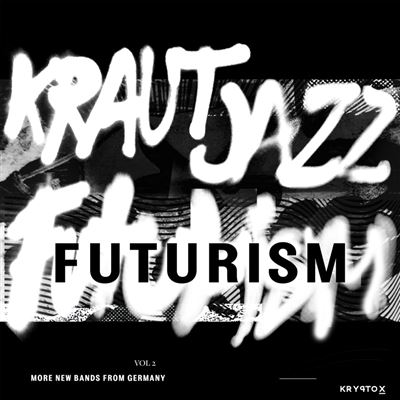 Mathias Modica Presents Kraut Jazz Futurism Volume 2