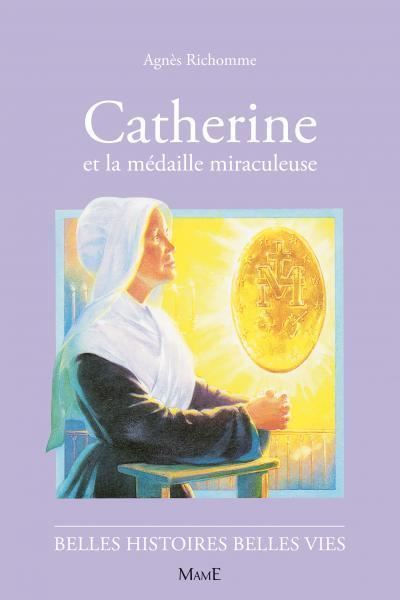 Catherine ou la médaille miraculeuse