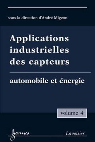 Applications industrielles des capteurs vol 4 automobile et